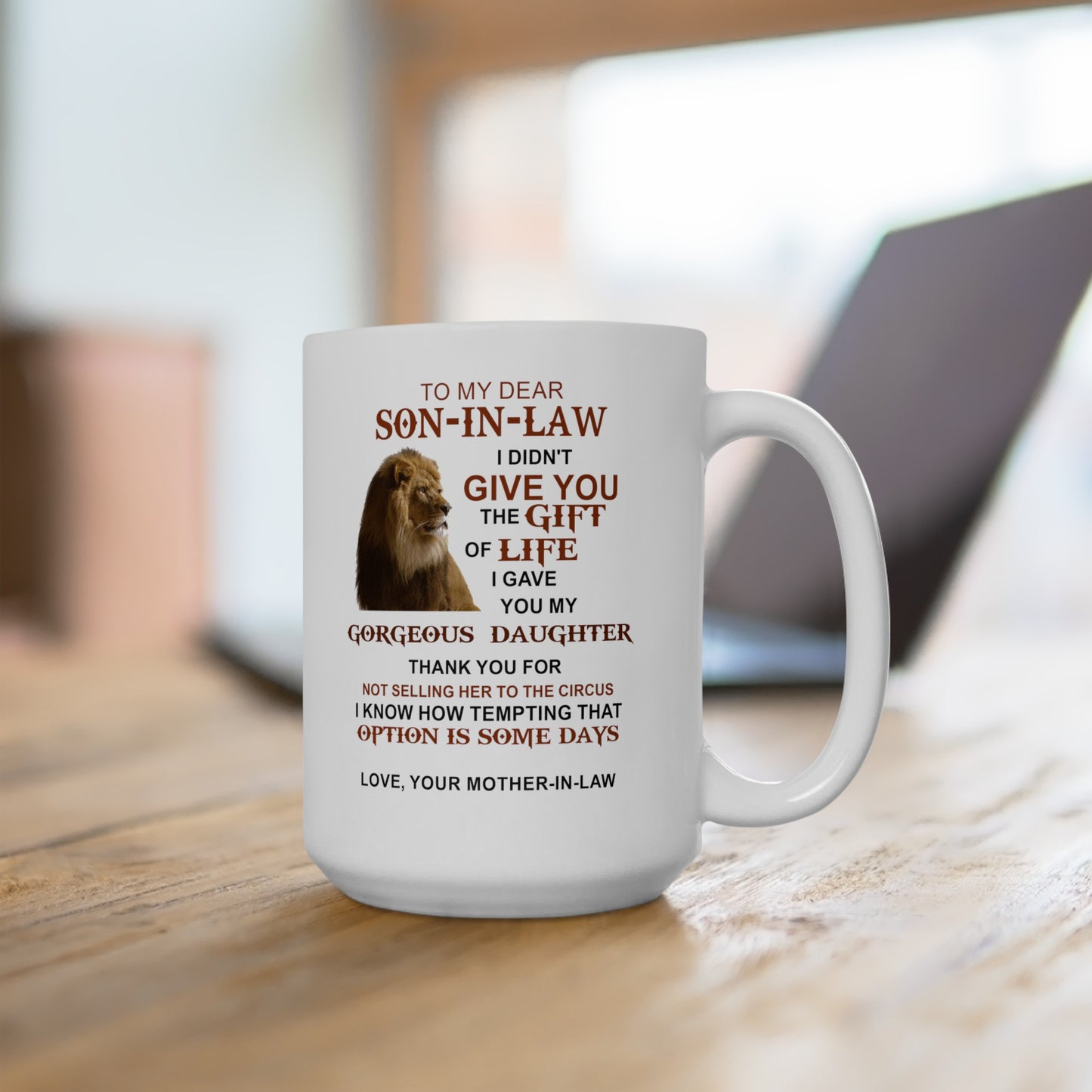 To My Dear Son In Law | Ceramic Mug, (11oz, 15oz)