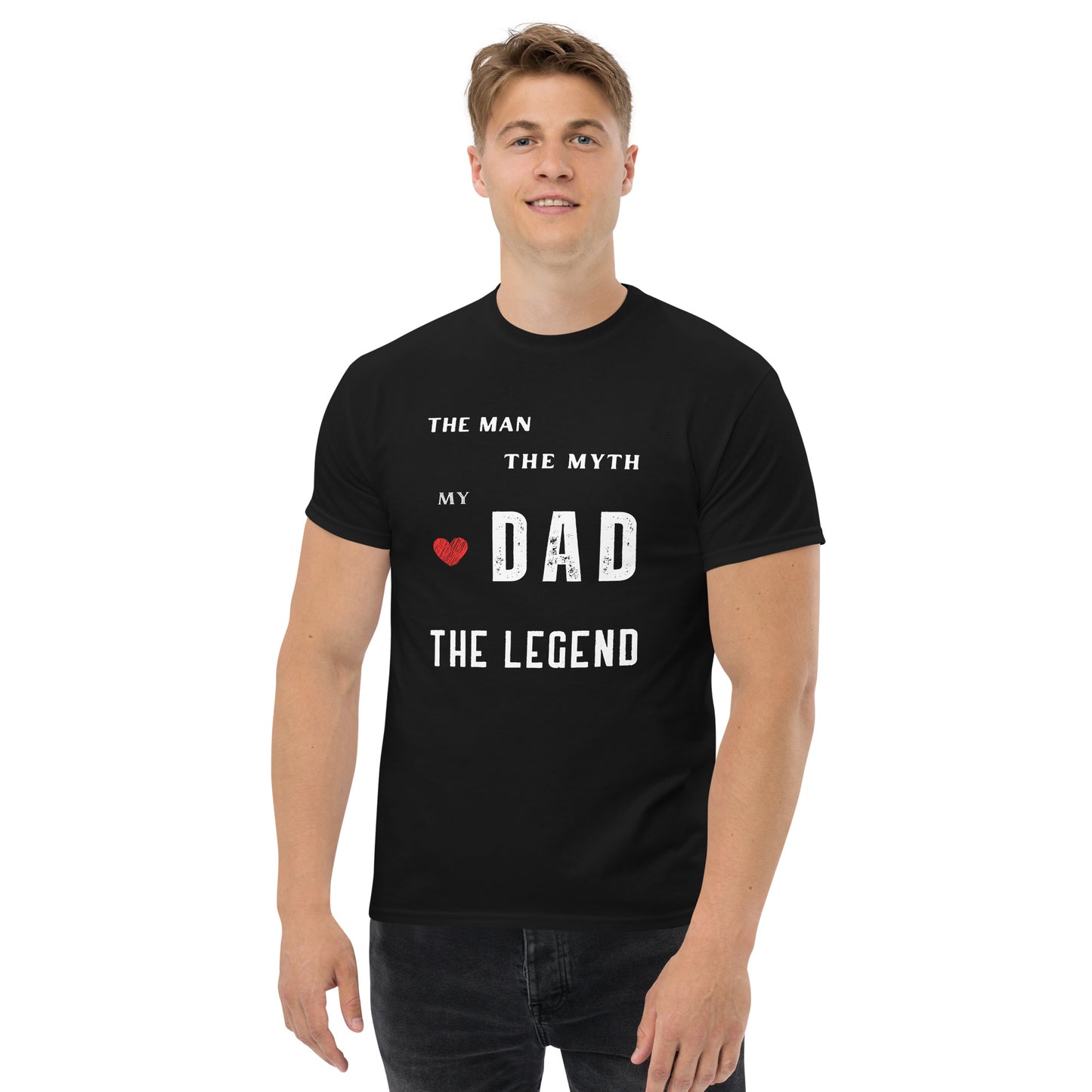 My DAD The Legend T-Shirt